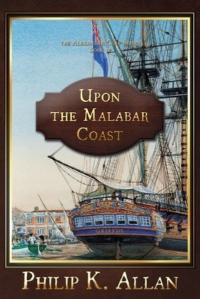 Cover for Philip K Allan · Upon the Malabar Coast (Paperback Book) (2021)