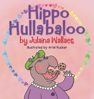 Cover for Wallace Julaina Wallace · Hippo Hullabaloo (Hardcover Book) (2022)