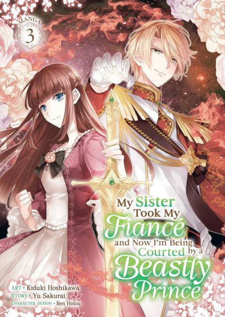 Cover for Yu Sakurai · My Sister Took My Fiance and Now I'm Being Courted by a Beastly Prince (Manga) Vol. 3 - My Sister Took My Fiance and Now I'm Being Courted by a Beastly Prince (Manga) (Paperback Book) (2025)