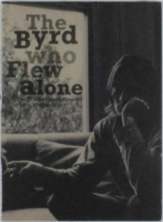 Cover for Gene Clark · Byrd Who Flew Alone (DVD) (2013)