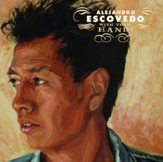 Cover for Alejandro Escovedo · With These Hands (180g) (LP) [Limited edition] (2019)