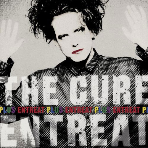 Entreat Plus - The Cure - Musik - ROCK - 0081227978488 - 21. April 2012