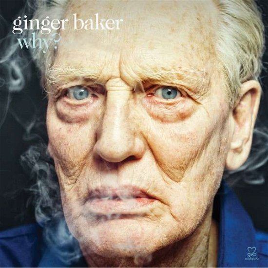 Ginger Baker · Why? (CD) (2017)