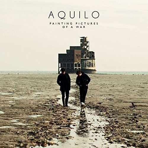 Cover for Aquilo · Painting Pictures Of A War (CD) (2016)