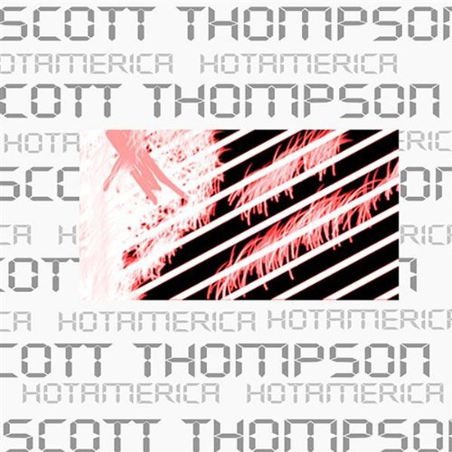 Cover for Scott Thompson · Hotamerica (CD) (2007)