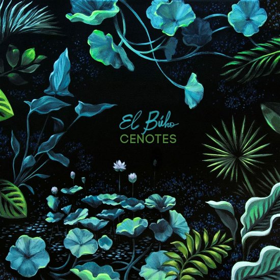 Cover for El Buho · Cenotes (LP) (2022)
