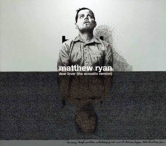 Cover for Matthew Ryan · Dear Lover (CD) [Acoustic edition] (2010)