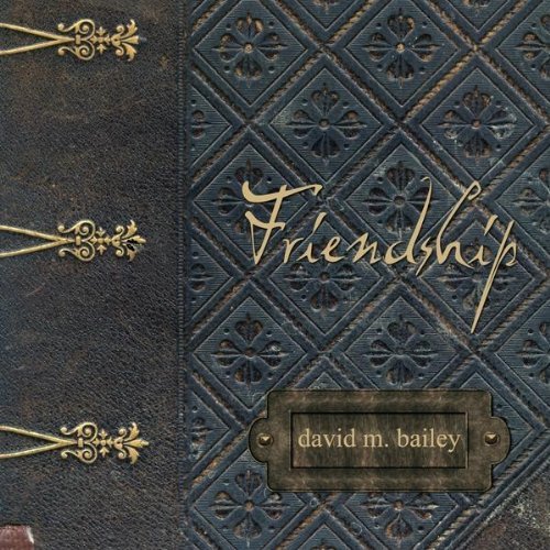 Cover for David M. Bailey · Friendship (CD) (2009)