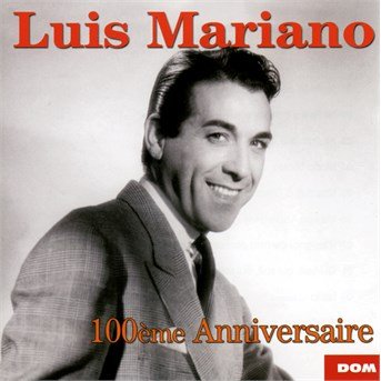 Cover for Luis Mariano · Luis Mariano - 100E Anniversaire (CD) (2019)