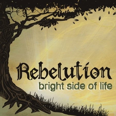 Cover for Rebelution · Bright Side Of Life (CD) (2013)