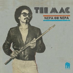 Cover for Tee Mac · Nepa Oh Nepa (LP) (2016)