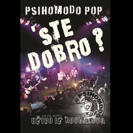 Cover for Psihomodo Pop · Ste Dobro? Uživo Iz Boogalooa (DVD) (2008)