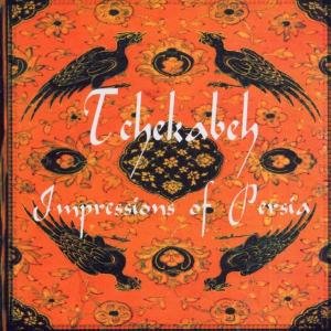 Cover for Tchekabeh · Impressions of Persia (CD) (2020)