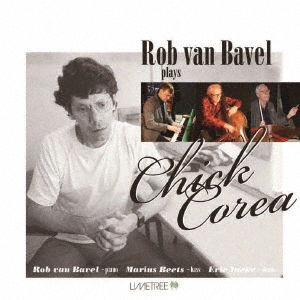 Cover for Rob Van Bavel · Plays Chick Corea (CD) [Japan Import edition] (2022)