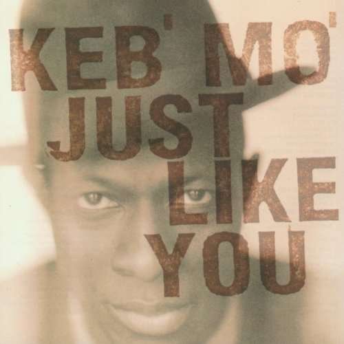 Cover for Keb'mo' · Just Like You &lt;limited&gt; (CD) [Japan Import edition] (2017)