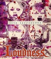 Cover for Loudness · Live Terror 2004 (MBD) [Japan Import edition] (2014)