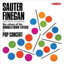 Cover for Sauter-finegan &amp; Their Orchestra · Return of the Doodletown Fifers / Pop Concert (CD) (2014)
