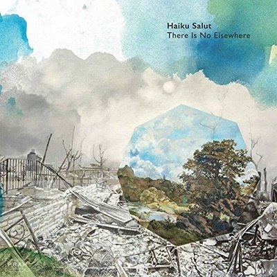 Cover for Haiku Salut · There is No Elsewhere (CD) (2018)