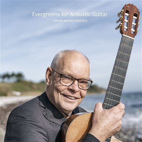 Cover for Søren Bødker Madsen · Evergreens for Acoustic Guitar (CD) (2022)