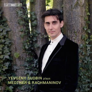 Cover for Yevgeny Sudbin Plays Medtner &amp; Rachmaninov · Medtner / Sudbin (CD) (2016)