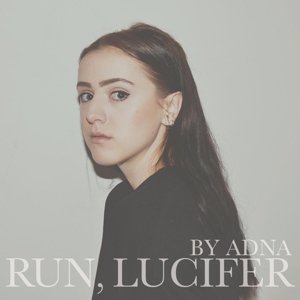 Run Lucifer - Adna - Musik - Despotz Records - 7350049512488 - 18. marts 2015