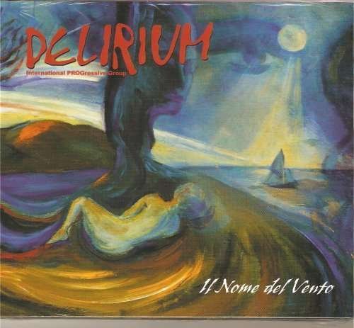 Cover for Delirium · Il Nome Del Vento (CD) (2009)
