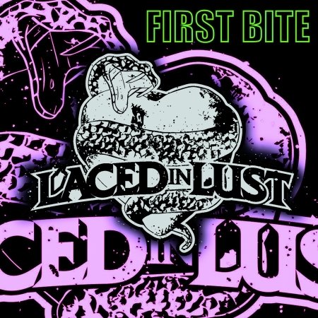 Cover for Laced in Lust · First Bite (CD) (2021)