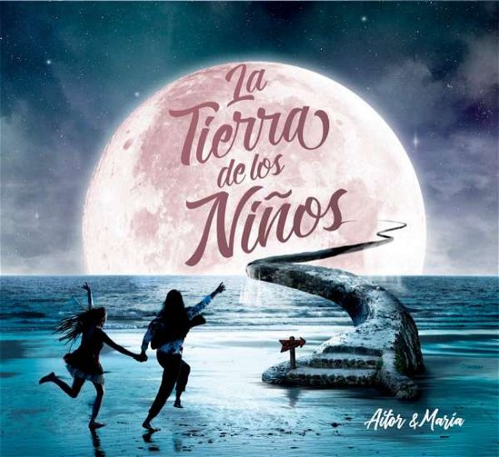 Cover for Aitor &amp; Maria · La Tierra De Los Ninos (CD) (2018)
