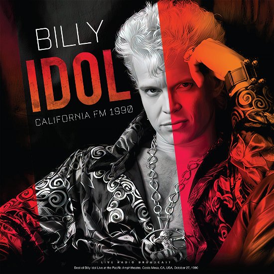 California Fm 1990 - Billy Idol - Musiikki - CULT LEGENDS - 8717662591488 - perjantai 30. kesäkuuta 2023