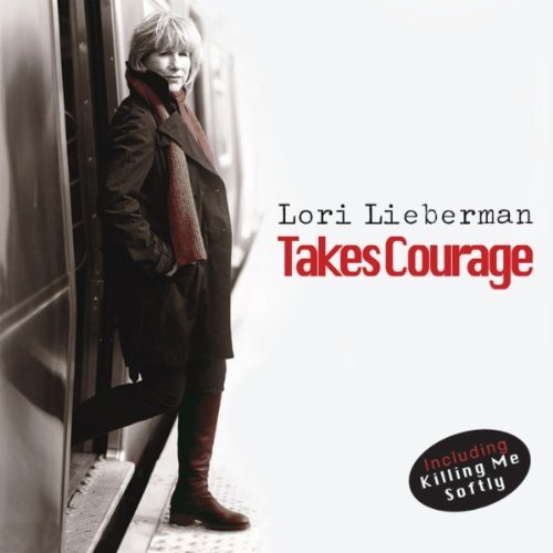 Cover for Lori Lieberman · Takes Courage (CD) (2010)