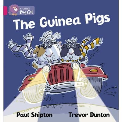 The Guinea Pigs: Band 01a/Pink a - Collins Big Cat - Paul Shipton - Książki - HarperCollins Publishers - 9780007186488 - 4 stycznia 2006