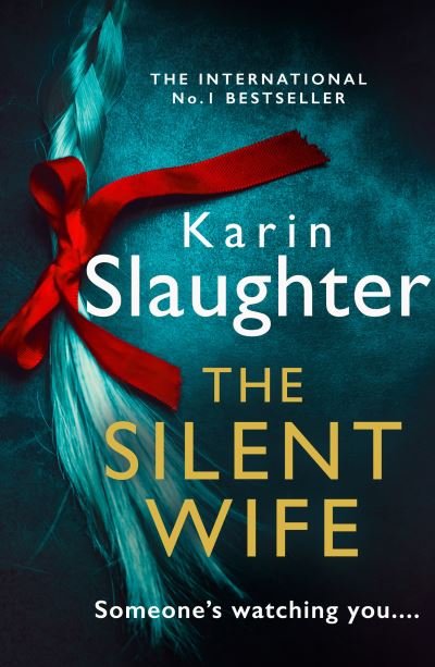 Cover for Karin Slaughter · The Silent Wife - The Will Trent Series (Paperback Bog) (2021)