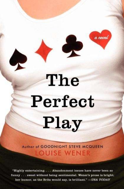 Cover for Louise Wener · The Perfect Play: a Novel (Paperback Book) (2005)