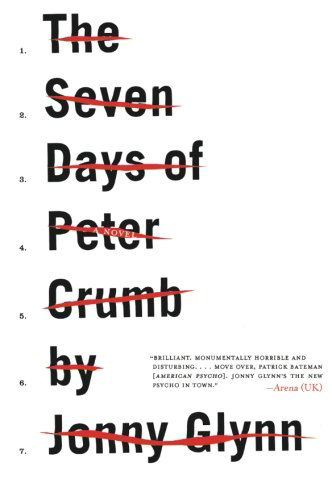 Cover for Jonny Glynn · The Seven Days of Peter Crumb: a Novel (Paperback Book) [First U.s. edition] (2007)