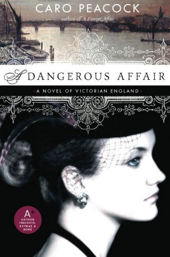 Cover for Caro Peacock · A Dangerous Affair (Paperback Book) [Original edition] (2009)