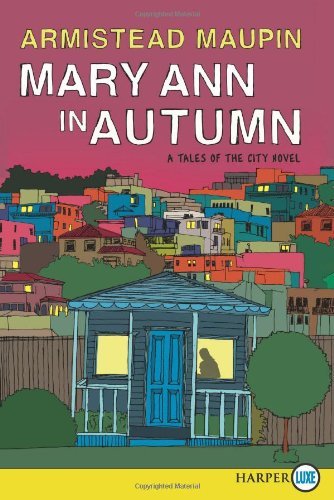 Cover for Armistead Maupin · Mary Ann in Autumn Lp: a Tales of the City Novel (Paperback Bog) [Lrg edition] (2010)