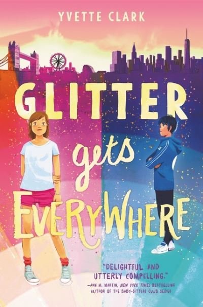 Cover for Yvette Clark · Glitter Gets Everywhere (Hardcover Book) (2021)