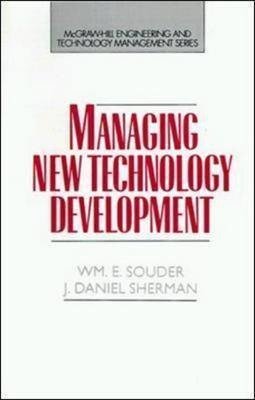 Cover for J. Daniel Sherman · Managing New Technology Development (Hardcover Book) (1994)