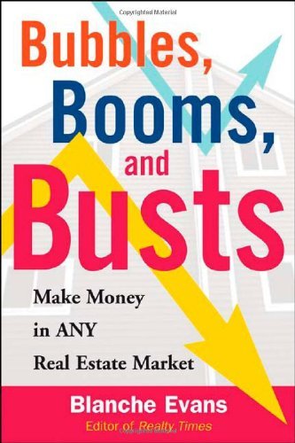 Cover for Blanche Evans · Bubbles, Booms, and Busts: What Every Homeowner Needs to Know to Porsper in Today's Housing Market (Paperback Book) (2006)