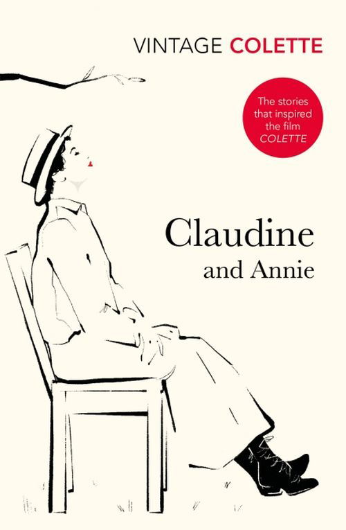 Claudine And Annie - Claudine - Colette - Books - Vintage Publishing - 9780099422488 - June 1, 2001
