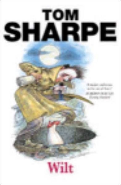 Cover for Tom Sharpe · Wilt: (Wilt Series 1) - Wilt (Paperback Bog) (2002)