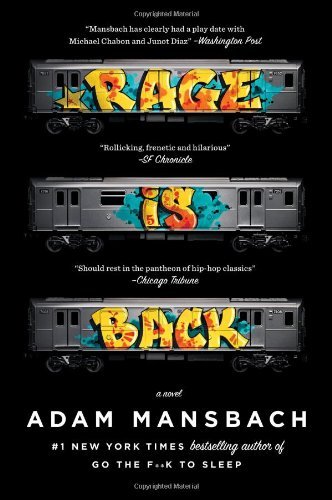 Cover for Adam Mansbach · Rage is Back: a Novel (Paperback Book) (2013)