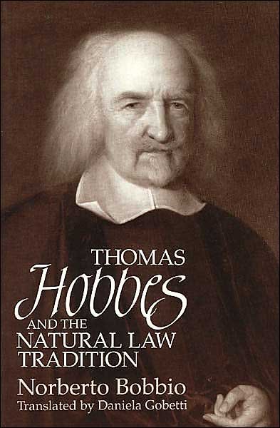 Cover for Bobbio, Norberto (University of Turin) · Thomas Hobbes and the Natural Law Tradition (Paperback Book) [2nd edition] (1993)