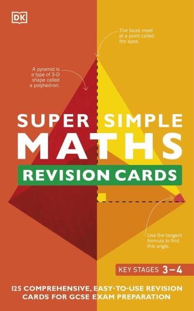 Cover for Dk · Super Simple Maths Revision Cards Key Stages 3 and 4: 125 Comprehensive, Easy-to-Use Revision Cards for GCSE Exam Preparation - DK Super Simple (Flashcards) (2022)