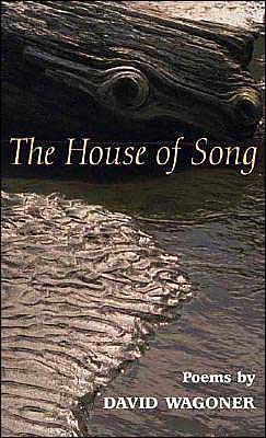 Cover for David Wagoner · The HOUSE OF SONG: POEMS - Illinois Poetry Series (Paperback Book) (2002)