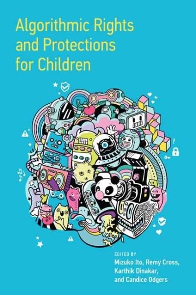 Cover for Mizuko Ito · Algorithmic Rights and Protections for Children (Paperback Bog) (2023)