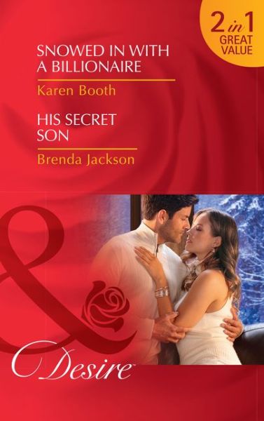 Cover for Karen Booth · Snowed In With A Billionaire: Snowed in with a Billionaire (Secrets of the A-List) / His Secret Son (the Westmoreland Legacy) (Paperback Book) (2017)