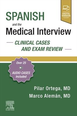 Cover for Pilar Ortega · Spanish and the Medical Interview: Clinical Cases and Exam Review (Taschenbuch) (2021)
