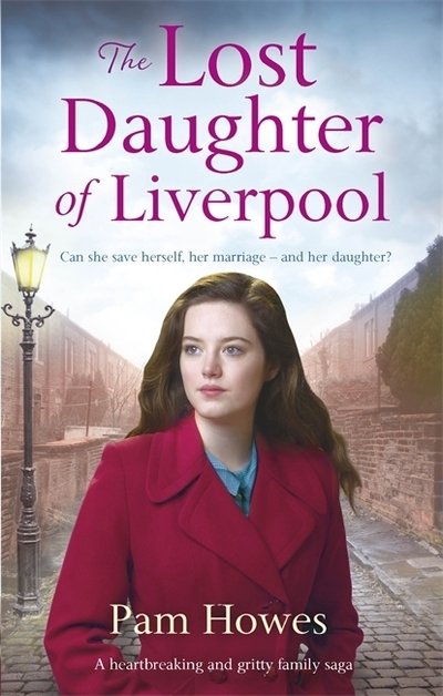 Cover for Pam Howes · The Lost Daughter of Liverpool - Mersey Trilogy (Paperback Book) (2018)