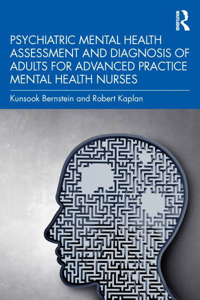 Cover for Kunsook S. Bernstein · Psychiatric Mental Health Assessment and Diagnosis of Adults for Advanced Practice Mental Health Nurses (Paperback Bog) (2022)